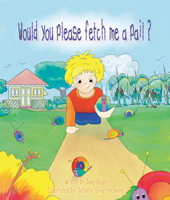 Would You Please Fetch Me a Pail?