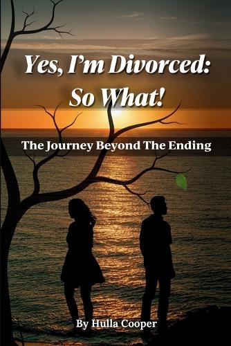 Yes, I'm Divorced