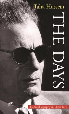 The Days: His Autobiography in Three Parts