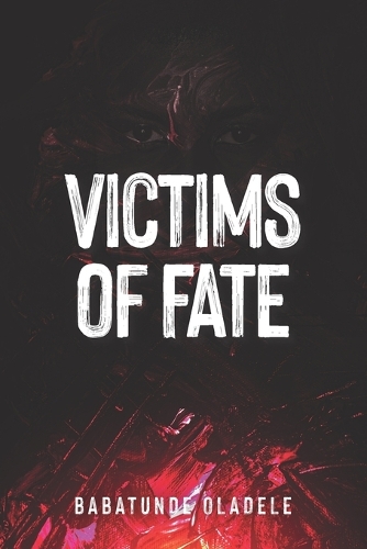 Victims of Fate