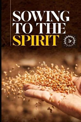 Sowing To The Spirit