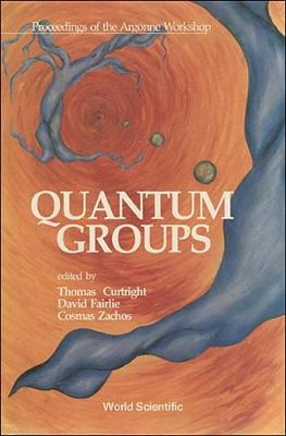 Quantum Groups - Proceedings Of The Argonne Workshop