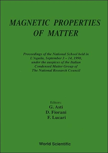 Magnetic Properties Of Matter - Proceedings Of The Second National School