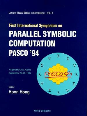 Parallel Symbolic Computation Pasco '94 - Proceedings Of The First International Symposium