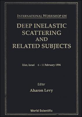 Deep Inelastic Scattering And Related Subjects - Proceedings Of The International Workshop