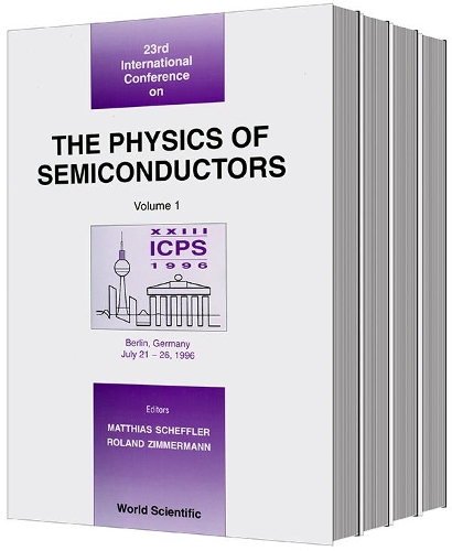 Physics Of Semiconductors, The - Proceedings Of The 23rd International Conference (In 4 Volumes)