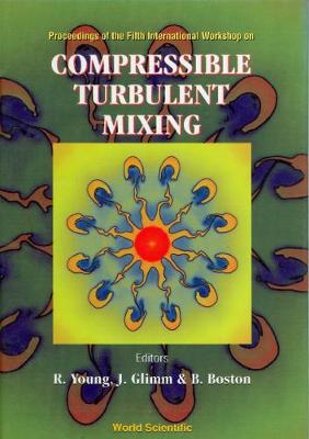 Compressible Turbulent Mixing - Proceedings Of Fifth International Workshop