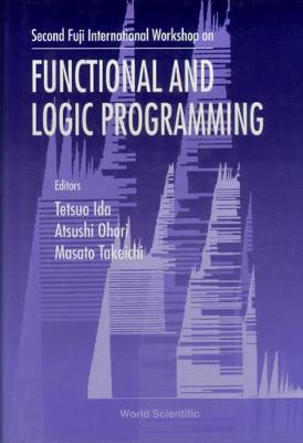 Functional And Logic Programming - Proceedings Of The Second Fuji International Workshop