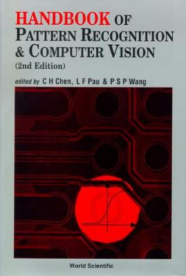 Handbook Of Pattern Recognition And Computer Vision (2nd Edition)