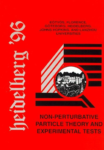 Non-perturbative Particle Theory And Experimental Tests: Proceedings Of The Johns Hopkins Workshop On Current P
