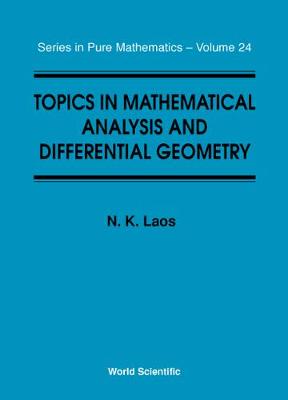 Topics In Mathematical Analysis And Differential Geometry