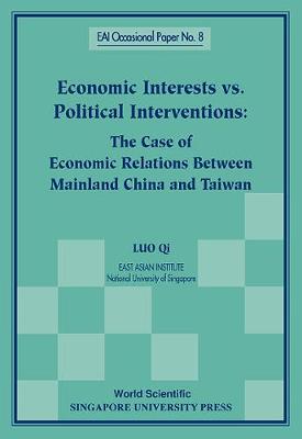 Economic Interests Vs Political Interventions: The Case Of Economic Relations Between Mainland China And Taiwan