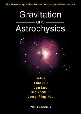Gravitation & Astrophysics, 4th Intl Workshop