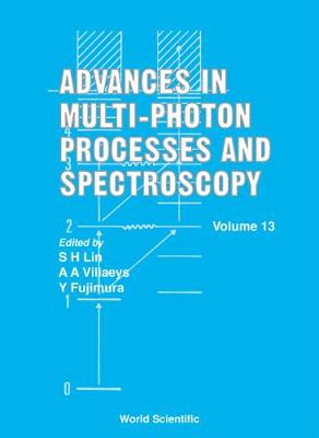 Advances In Multi-photon Processes And Spectroscopy, Volume 13