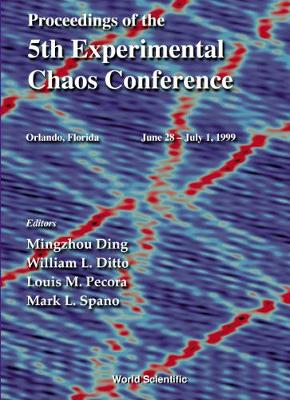 Proceedings Of The 5th Experimental Chaos Conference