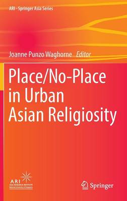 Place/No-Place in Urban Asian Religiosity