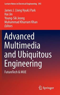 Advanced Multimedia and Ubiquitous Engineering