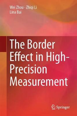 The Border Effect in High-Precision Measurement