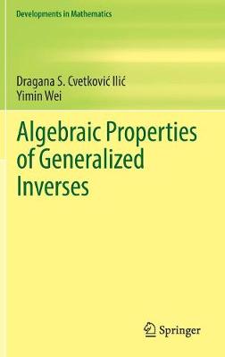 Algebraic Properties of Generalized Inverses