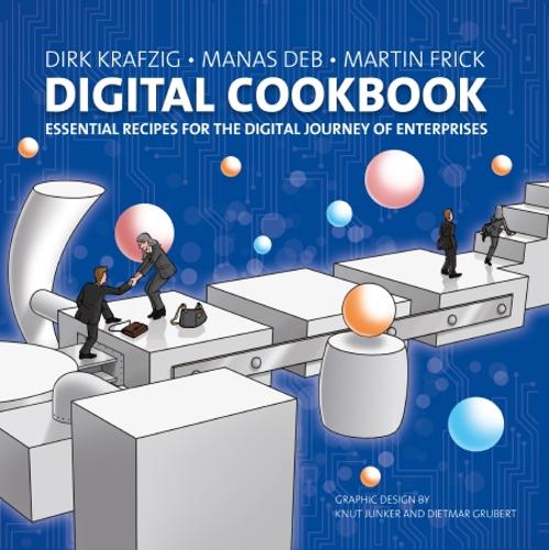 Digital Cookbook: Essential Recipes For The Digital Journey Of Enterprises