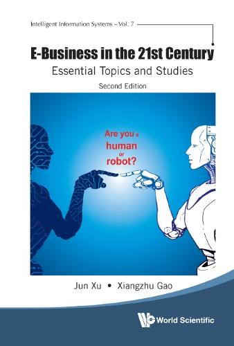E-business In The 21st Century: Essential Topics And Studies