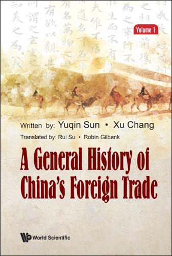 A General History Of China's Foreign Trade (Volume 1)