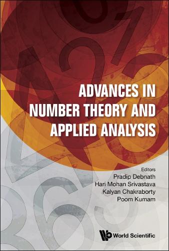 Advances In Number Theory And Applied Analysis