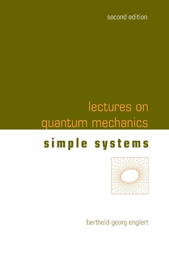 Lectures On Quantum Mechanics - Volume 2: Simple Systems