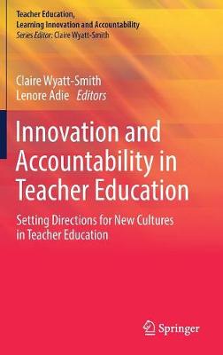Innovation and Accountability in Teacher Education