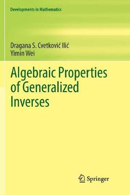 Algebraic Properties of Generalized Inverses