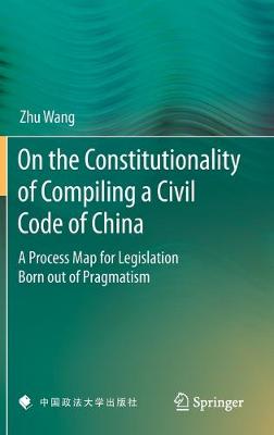 On the Constitutionality of Compiling a Civil Code of China