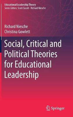 Social, Critical and Political Theories for Educational Leadership
