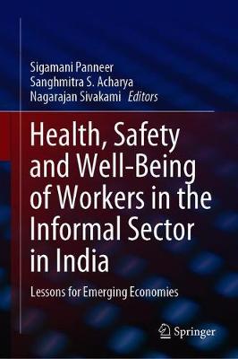 Health, Safety and Well-Being of Workers in the Informal Sector in India