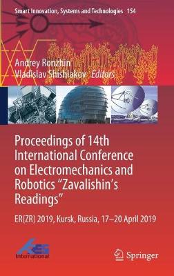 Proceedings of 14th International Conference on Electromechanics and Robotics “Zavalishin's Readings”
