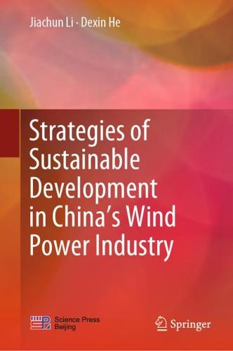 Strategies of Sustainable Development in China’s Wind Power Industry