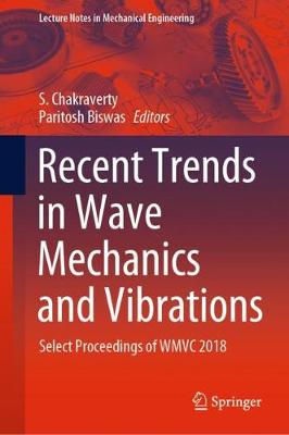 Recent Trends in Wave Mechanics and Vibrations