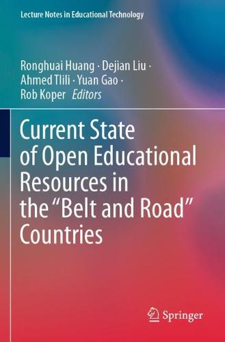 Current State of Open Educational Resources in the “Belt and Road” Countries