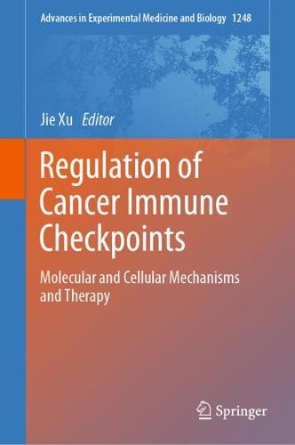 Regulation of Cancer Immune Checkpoints