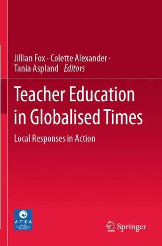 Teacher Education in Globalised Times