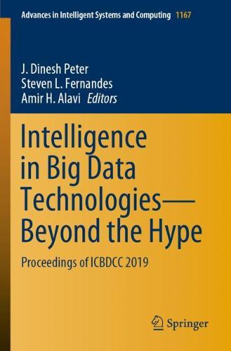 Intelligence in Big Data Technologies—Beyond the Hype