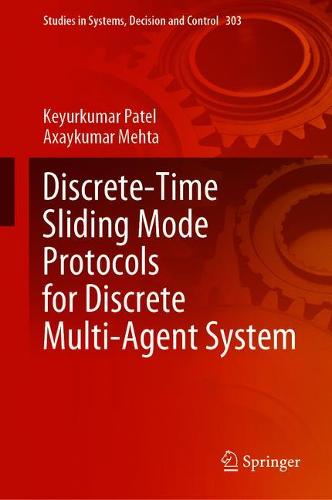 Discrete-Time Sliding Mode Protocols for Discrete Multi-Agent System