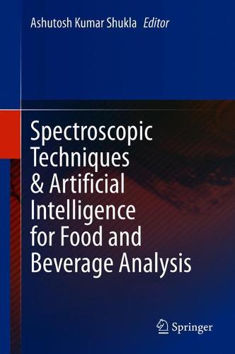 Spectroscopic Techniques & Artificial Intelligence for Food and Beverage Analysis