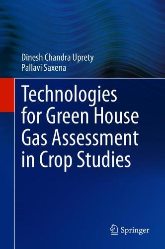 Technologies for Green House Gas Assessment in Crop Studies