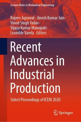 Recent Advances in Industrial Production