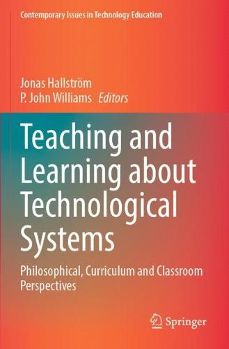 Teaching and Learning about Technological Systems