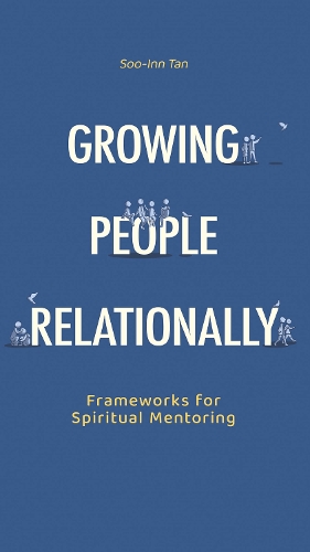 Growing People Relationally