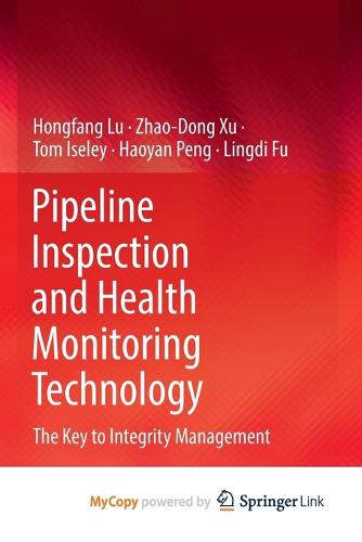 Pipeline Inspection and Health Monitoring Technology