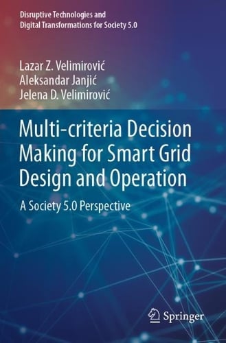 Multi-criteria Decision Making for Smart Grid Design and Operation by ...