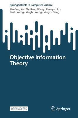 Objective Information Theory
