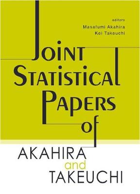 Joint Statistical Papers Of Akahira And Takeuchi